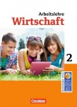 Wirtschaft im Lernbereich Arbeitslehre 7./8. Schuljahr. Schülerbuch. Sekundarstufe 