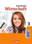 Wirtschaft im Lernbereich Arbeitslehre 9./10. Schuljahr. Schülerbuch. Sekundarstufe 