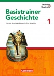Entdecken und Verstehen Basistrainer Geschichte 1. Arbeitsheft 