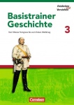 Entdecken und Verstehen Basistrainer Geschichte 3 