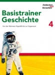 Entdecken und Verstehen Basistrainer Geschichte 4 