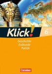 Klick! Geschichte, Erdkunde, Politik 6. Schuljahr. Arbeitsheft 