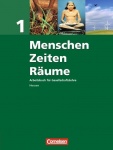 Menschen Zeiten Räume 1. Schülerbuch. Arbeitsbuch für Gesellschaftslehre. Hessen 