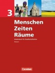 Menschen Zeiten Räume 3. Schülerbuch. Hessen. Neue Ausgabe 