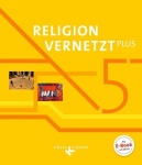 Religion vernetzt PLUS 5. Schuljahr - Schülerbuch 