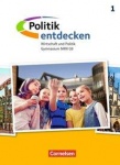 Politik entdecken 1. Schülerbuch. Gymnasium. Nordrhein-Westfalen 