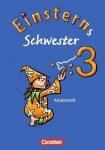 Einsterns Schwester. Sprache und Lesen 3. Schuljahr.Arbeitsheft 