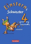 Einsterns Schwester. Sprache und Lesen 4. Schuljahr. Arbeitsheft 