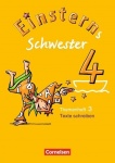 Einsterns Schwester. Sprache und Lesen 4. Schuljahr. Heft 3: Texte schreiben 