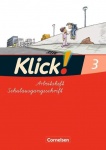 Klick! Erstlesen 3. Arbeitsheft. Östliche Bundesländer, Berlin 