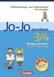 Jo-Jo Sprachbuch 3./4. Schuljahr. Richtig schreiben Allgemeine Ausgabe und Ausgabe N 