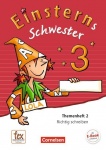 Einsterns Schwester. Sprache und Lesen 3. Schuljahr. Themenheft 2 