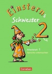 Einsterns Schwester. Sprache und Lesen 2. Schuljahr. Themenheft 1: Sprache 