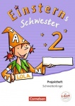 Einsterns Schwester. Sprache und Lesen 2. Schuljahr. Projektheft. Verbrauchsmaterial 