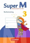 Super M 3. Schuljahr. Rechentraining. Arbeitsheft 
