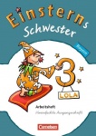 Einsterns Schwester. Sprache und Lesen 3. Schuljahr. Arbeitsheft 