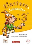 Einsterns Schwester. Sprache und Lesen 3. Schuljahr. Themenheft 3 