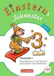 Einsterns Schwester. Sprache und Lesen 3. Schuljahr. Themenheft 1 