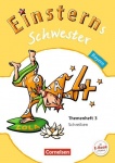 Einsterns Schwester. Sprache und Lesen 4. Schuljahr. Themenheft 3 