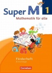 Super M 1. Schuljahr. Förderheft. Westliche Bundesländer 