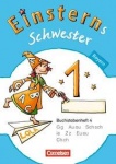 Einsterns Schwester. Erstlesen. 1. Schuljahr. Buchstabenheft 4. Bayern 