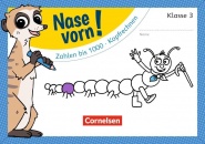 Nase vorn! Mathematik 3. Zahlen bis 1000 