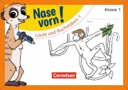 Nase vorn! Erstlesen 1. Laute und Buchstaben 1 