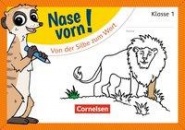 Nase vorn! Erstlesen 1. Von der Silbe zum Wort 