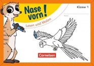 Nase vorn! Erstlesen 1. Lesen und Malen 