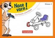 Nase vorn! Deutsch 2. Sachtexte schreiben 