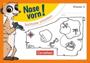 Nase vorn! Deutsch 3. Sachtexte schreiben 