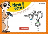 Nase vorn! Deutsch 4. Schreiben nach Regeln 