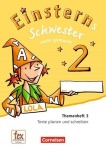 Einsterns Schwester. Sprache und Lesen 2. Schuljahr. Themenheft 3 