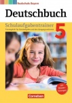 Deutschbuch. 5. Schulaufgaben. Bayern 