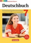Deutschbuch. 7. Schulaufgaben. Bayern 