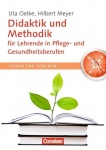 Teach the teacher: Didaktik und Methodik für Lehrende in Pflege und 