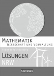 Mathematik. Fachhochschulreife Wirtschaft. Lösungen NRW 