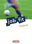 Job fit Englisch. Schülerbuch mit eingelegten Lösungen. Allgemeine Ausgabe 