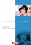 Industriekaufleute. Jahrgangsübergreifend - Industrielle Geschäftsprozesse. 