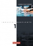 Industriekaufleute 1. Ausbildungsjahr: Lernfelder 1-5. Arbeitsheft 