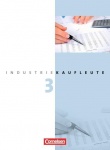 Industriekaufleute 3. Ausbildungsjahr: Lernfelder 10-12. Fachkunde 