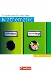Mathematik. Grundwissen für den Beruf: Wirtschaft. Arbeitsbuch 
