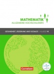 Mathematik 11. Schuljahr. Schülerbuch Allgemeine Hochschulreife - Gesundheit, Erzieh. 