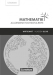 Mathematik 12./13. Schuljahr. Lösungen Allgemeine Hochschulreife - Wirtschaft 