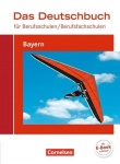 Deutschbuch. Schülerbuch. Berufsschule. Bayern 