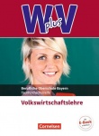 W PLUS V 11/12. Schuljahr VWL FK FOS/BOS Bayern 