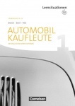Automobilkaufleute. Band 1 - Arbeitsbuch mit eng. Lernsituationen, Lernfelder 1-4 