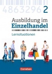 Ausbildung im Einzelhandel. 2. Ausbildungsjahr. Arbeitsbuch mit Lernsituationen 