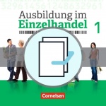 Ausbildung im Einzelhandel. 1. Ausbildungsjahr. Allgemein. Fachkunde und Arbeitsbuch 