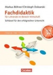 Teach the teacher: achdidaktik für Lehrende im Bereich Wirtschaft 